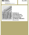 Merkblatt zur Anwendbarkeit von Brettschichtholz und Balkenschichtholz nach DIN 14080:2013
