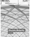 Glulam Bulletin of the "Glued Laminated Timber Research Association" (Germany)